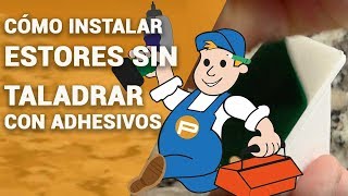 Estores SIN TALADRAR ✅ Cómo INSTALAR con ADHESIVOS【Guía PASO a PASO】 [upl. by Bred]