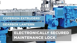 Coperion Extruders  Electronically Secured Maintenance Opening at Gearbox Lantern [upl. by Aihsile450]