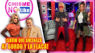 Este es el show que am3n4za al Gordo y La Flaca en exclusiva [upl. by Regdor]