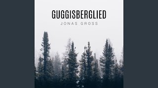 Guggisberglied [upl. by Eissert]