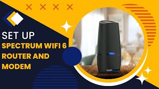 How to Set Up Spectrum WiFi 6 Router and Modem [upl. by Libove]