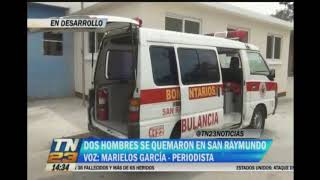 Dos hombres se quemaron en San Raymundo [upl. by Bathsheeb206]