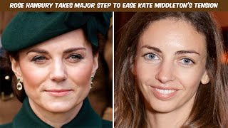 Rose Hanbury takes major step to ease Kate Middletons tension [upl. by Daus]