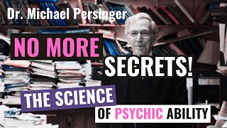 Dr Michael Persinger  Psychic Technology That Will Bring About A World With No More Secrets [upl. by Fortuna]