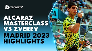 Carlos Alcaraz Masterclass vs Alexander Zverev  Madrid 2023 Highlights [upl. by Eniluqaj135]