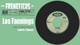 Los Fannings  tijuana [upl. by Esinehc]