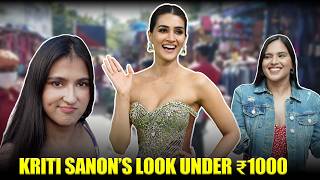 Kriti Sanons Look Under ₹1000 From Sarojini  Makeover Challenge  FML 26 [upl. by Gilson]