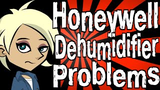 Honeywell Dehumidifier Problems [upl. by Raquela233]