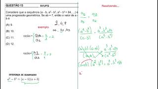 Considere que a sequência a  b a2  b2 a3  b3  84  é uma progressão geométrica Se ab  7 [upl. by Yeldoow896]