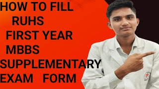 HOW TO FILL RUHS FIRST YEAR MBBS SUPPLEMENTARY EXAM FORM OCTOBER 2024 [upl. by Urbannal]