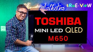 Toshiba M650 QLED TV  Toshiba Mini LED TV  Best TV in 2023 [upl. by Pevzner]