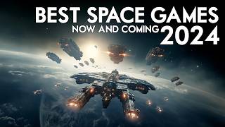 The Best Space Games of 2024  The Big Releases and Major Titles [upl. by Glynn938]