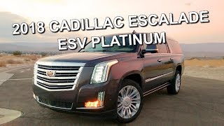 2018 CADILLAC ESCALADE ESV PLATINUM  Full Drive and Review Video [upl. by Novaat]