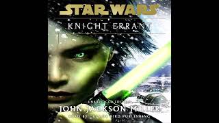 Star Wars Knight Errant Audiobook unofficial and unabridged [upl. by Nujra]