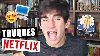 8 TRUQUES DA NETFLIX QUE VOCÊ NÃO SABIA [upl. by Eimarej]