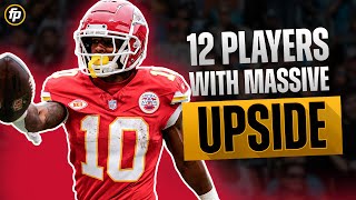 12 Fantasy Football Draft Picks with MASSIVE UPSIDE You Should Be Targeting in 2024 [upl. by Proudman]