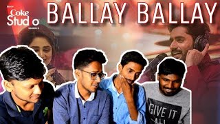 Indian Reacts To  Ballay Ballay Abrar Ul Haq and Aima Baig Coke Studio Season 11 [upl. by Ilahtan541]