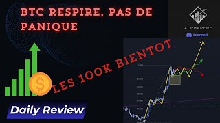 Daily Review  BTC respire pas de panique [upl. by Koa]