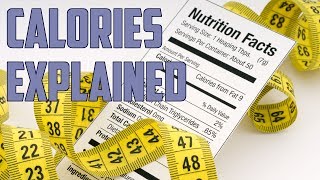 Calories Explained Everything You Should Know Easy to Understand [upl. by Noorah]