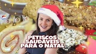 3 SUGESTÕES DE PETISCOS SAUDÁVEIS PARA A CEIA DE NATAL  ENTRADINHAS SAUDÁVEIS PARA O NATAL [upl. by Nasia]