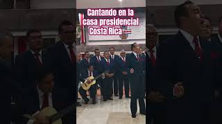 Cantando en la casa presidencial de Costa Rica 🇨🇷 sonorasantanera [upl. by Diver737]