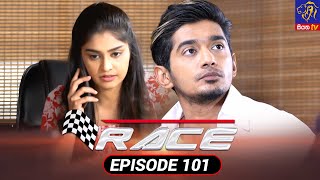 Race  රේස්  Episode 101  14  02  2022  Siyatha TV race teledrama [upl. by Ahsilaf]