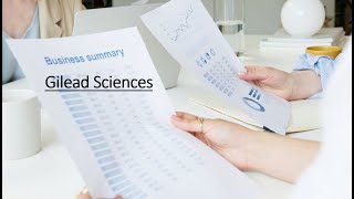 Gilead Sciences Business Summary [upl. by Edaw]