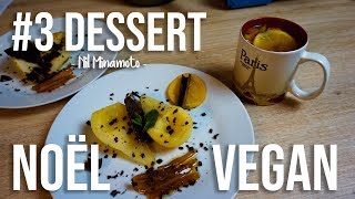 3 RéveillonVEGAN2018 🎄 DESSERT amp BOISSON 🎄 Nilminamoto [upl. by Dori119]