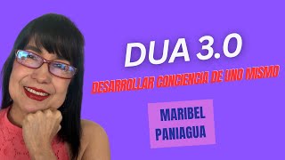 DUA 30 Desarrollar la conciencia de uno mismo y de los demás  92  Maribel Paniagua [upl. by Ileray]