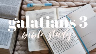 BIBLE STUDY WITH ME  Galatians 3 [upl. by Booth316]