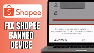 How To Fix Shopee Banned Device [upl. by Ocirne]