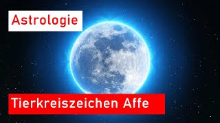 Tierkreiszeichen Affe in der chinesischen Astrologie [upl. by Ayahsey681]