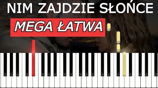 Nim Zajdzie Słońce MEGA ŁATWA  Smolasty amp Doda  Piano Tutorial [upl. by Bohun]