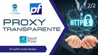 Proxy transparente HTTPS  Pfsense  Squid  SquidGuard  Parte 2 de 2 [upl. by Ynnohj113]