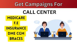 How To Get Campaigns For Call Center  Medicare DME Final Expense  Pakistan  India Bangladesh [upl. by Rheims]