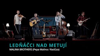 Malina Brothers  Ledňáčci nad Metují official video [upl. by Weeks]