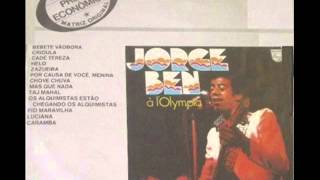 LP JORGE BEN AO VIVO Á L OLYMPIA 1975 SAMBAROCK LADO 2 [upl. by Ladew65]