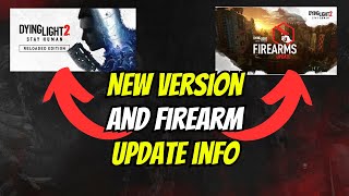 New Reloaded Edition and Firearms Update Info For Dying Light 2 [upl. by Garneau]