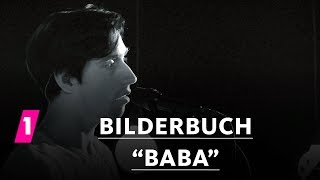 Bilderbuch quotBabaquot  1LIVE Session [upl. by Anilegna]