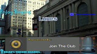 Lunes  Join The Club Karaoke [upl. by Yentruoc]