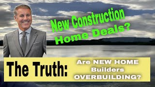 The Truth Are New Home Builders Overbuilding [upl. by Meadow774]