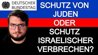 Die AntisemitismusResolution des Bundestages [upl. by Atilek864]