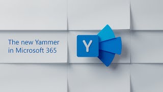 The new Yammer in Microsoft 365 [upl. by Tildi689]