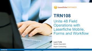 Aspen Contracting Unite 48 Field Operations with Laserfiche Mobile Forms and Workflow [upl. by Ennailuj650]