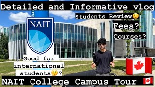 NAIT College Edmonton🇨🇦 Campus Tour amp Students Review Canadas Top 5 College Punjabi Students🇨🇦 [upl. by Ennirok]