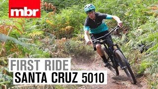 Santa Cruz 5010  First Ride  Mountain Bike Rider [upl. by Nason]