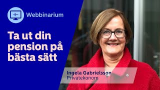 Webbinarium Så tar du ut din pension på bästa sätt  Nordea Sverige [upl. by Joseph]