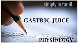 Gastric juice  Physiology  Explanation in Tamil  Sukumiii [upl. by Juley10]