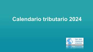 Calendario tributario automatizado 2024 [upl. by Draner]