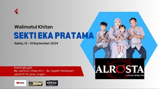 📡Live ALROSTA  Khitanan SEKTI EKA PRATAMA  KEVIN AUDIO  ANGGUN Streaming [upl. by Grishilda]